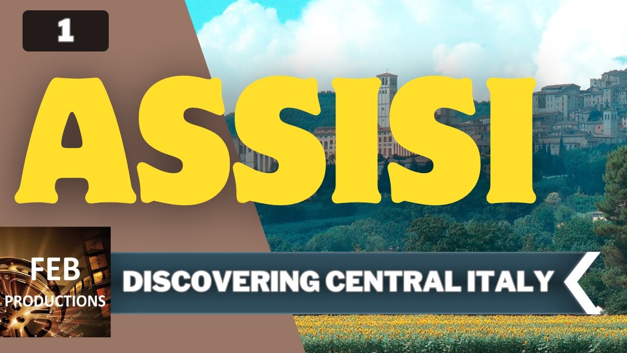 Assisi - Discovering Central Italy