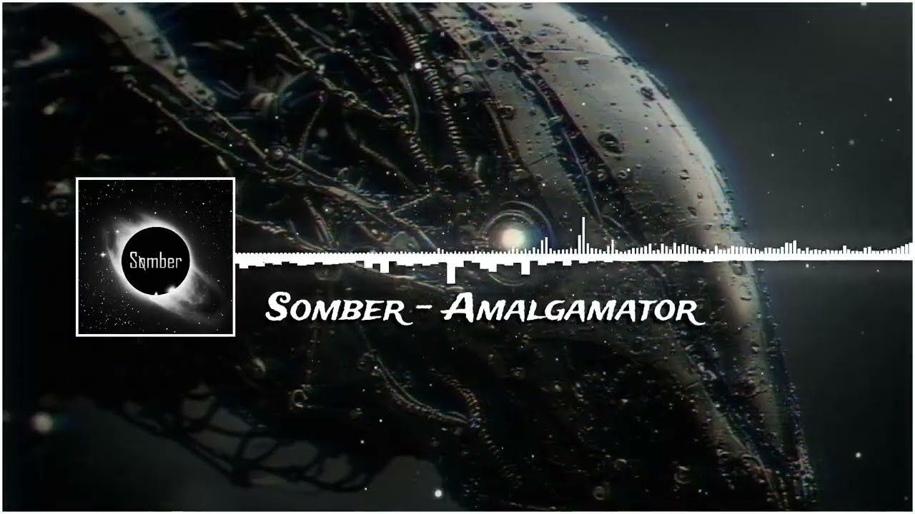 Somber - Amalgamator