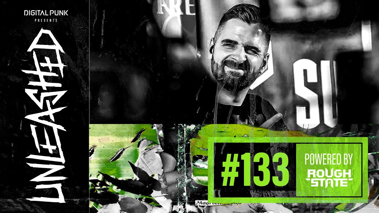 133 | Digital Punk - Unleashed Powered By Roughstate