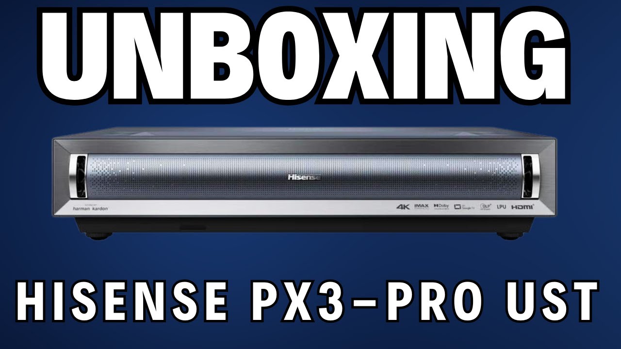HISENSE PX3-PRO UST Projector First Look Unboxing!