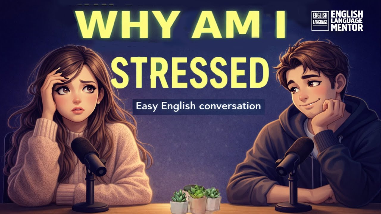 English Podcast For Easy English Conversation | Small Things That Stress Us Out | Learn Real English