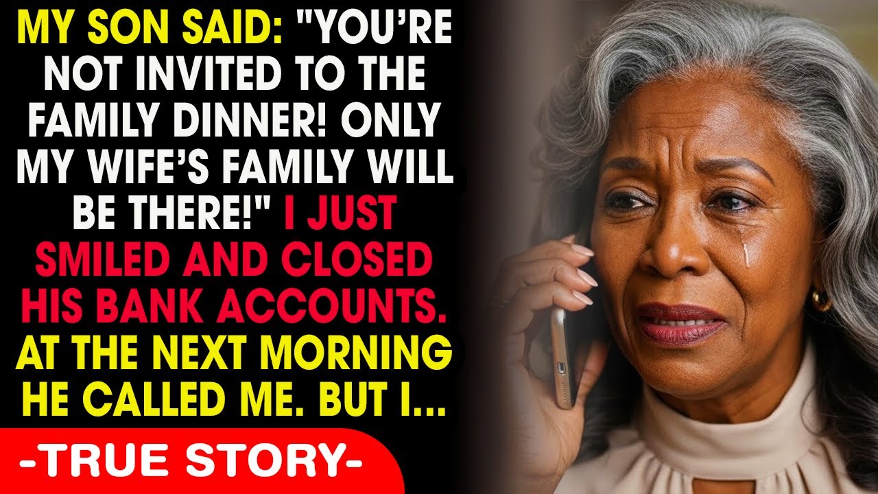 My Son Banned Me from the Family Dinner for His Wife’s Family: “You’re Not Invited.” True Story
