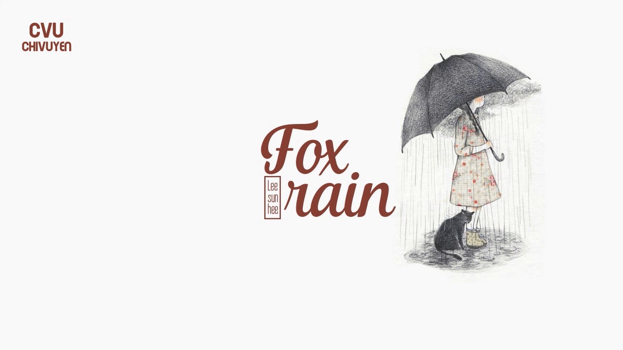 [Vietsub + Engsub + Hangul] Lee Sun Hee (이선희) - Fox Rain (여우비) [My Girlfriend Is Gumiho OST]