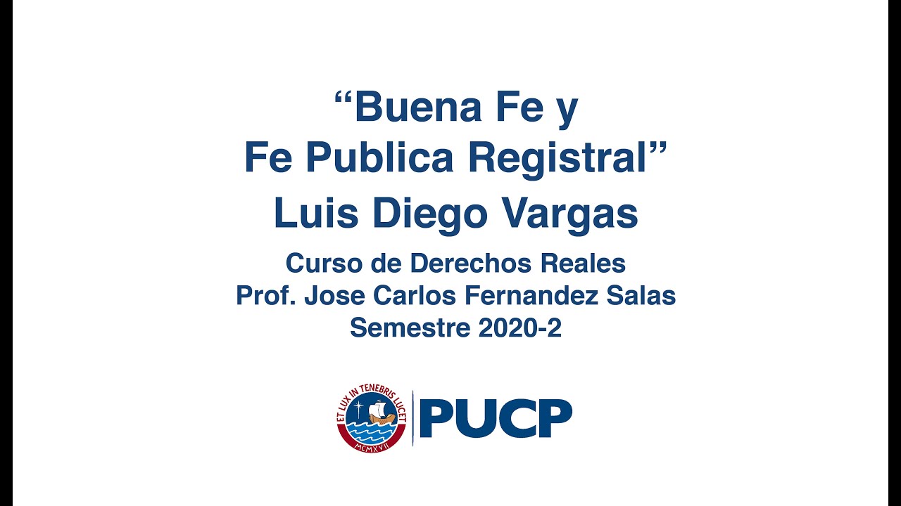 INVITADO Luis Diego Vargas | Buena Fe y Fe Pública Registral | Curso de Derechos Reales