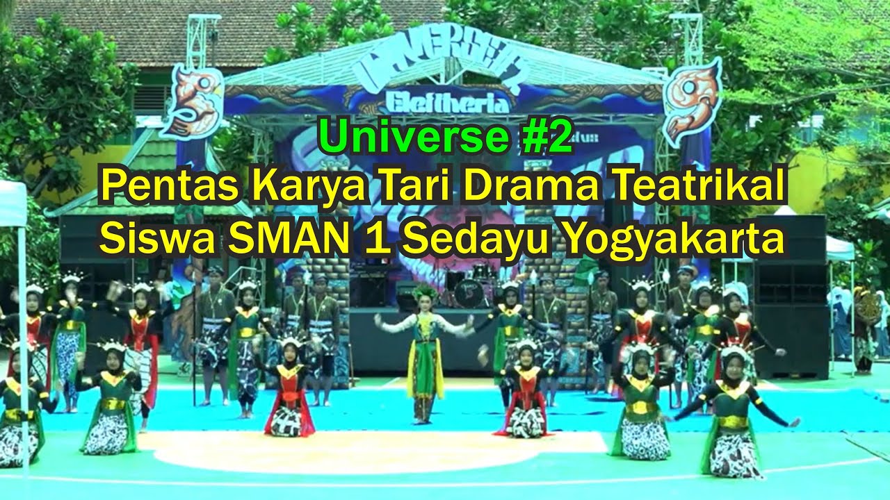 Pentas Karya Tari Drama Teater Siswa SMAN 1 Sedayu Yogyakarta | UNIVERSE #2 2024