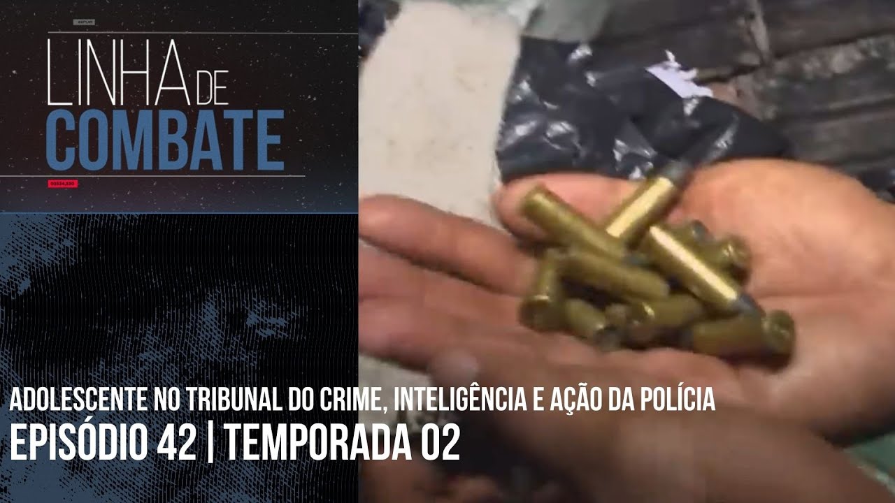 LINHA DE COMBATE | EPISÓDIO 43 | TEMPORADA 02 [REAPRESENTAÇÃO]