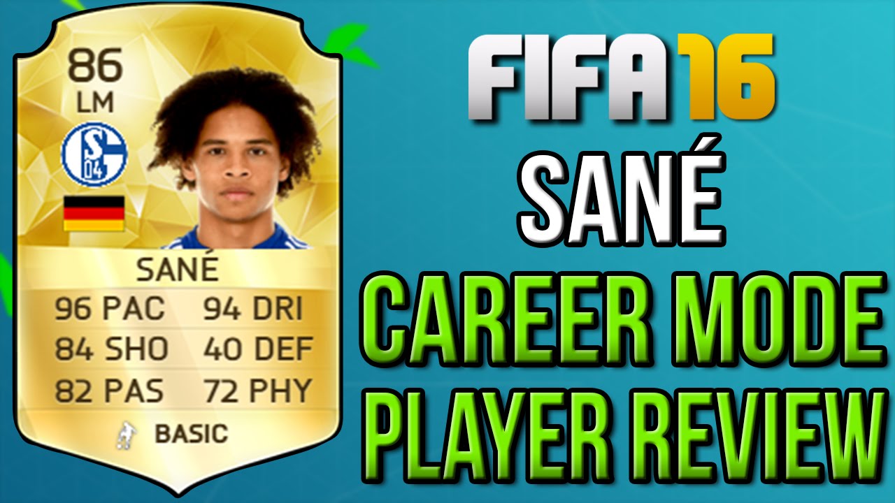 FIFA 16 Best Young Players - Leroy San&eacute; Career Mode Player Review [86 OVR]