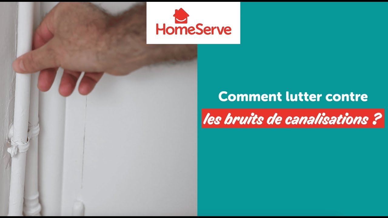 Comment lutter contre les bruits de canalisations - Le Tuto