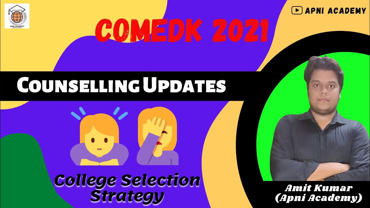 COMEDK 2021 || Counselling Latest Updates || College Selection Strategy #comedk