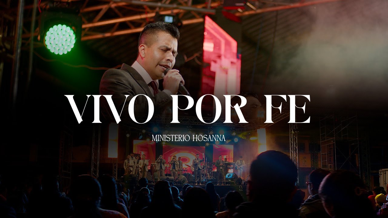 VIVO POR FE - MINISTERIO HOSANNA | CONCIERTO 2023