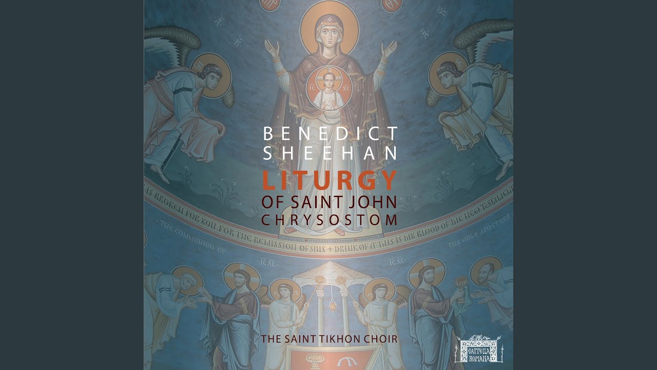 Liturgy of St. John Chrysostom: No. 9, Cherubic Hymn