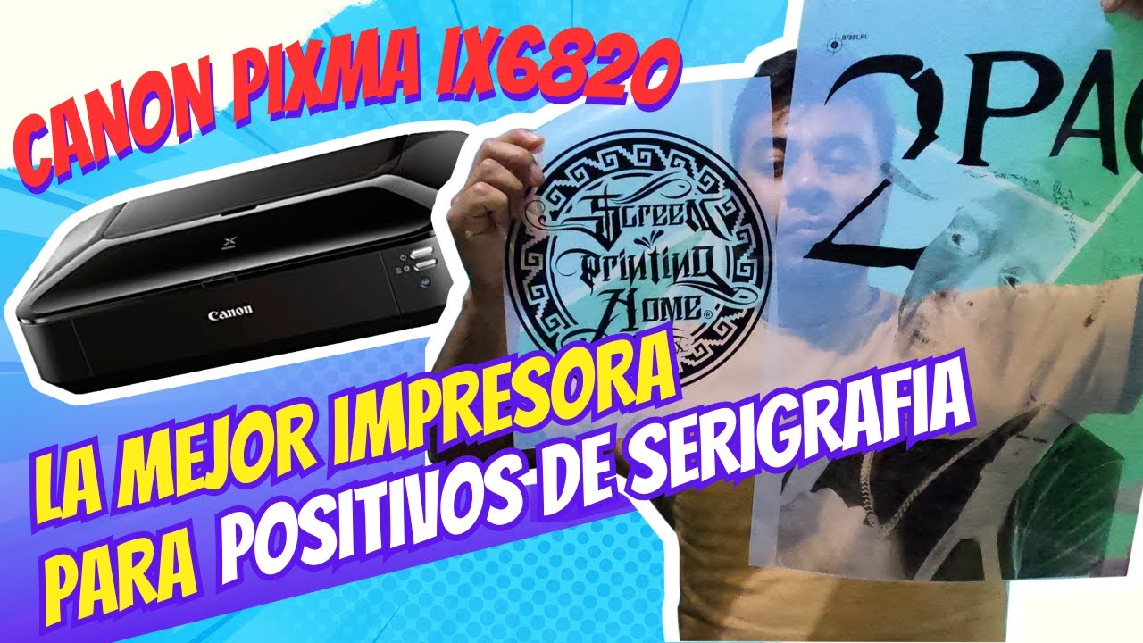IMPRESORA PARA FOTOLITOS DE SERIGRAFIA / CANON PIXMA IX6820