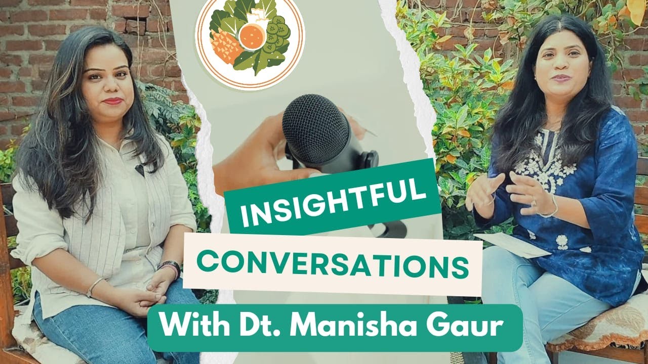 Insightful Conversation with Dt.Manisha Gaur #nutrtion#dietitian#healthyliestyle #health#ditician