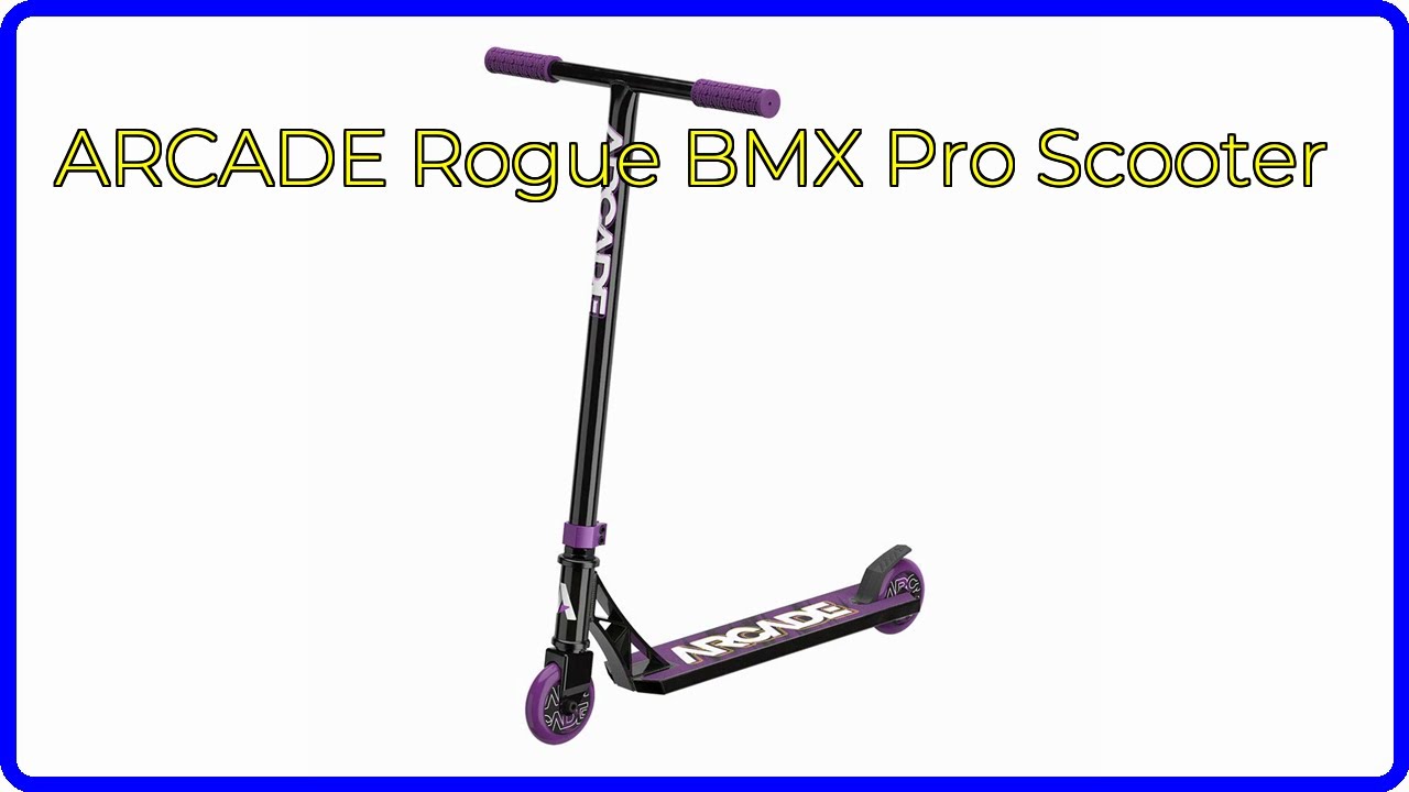 REVIEW (2025): ARCADE Rogue BMX Pro Scooter. ESSENTIAL details.