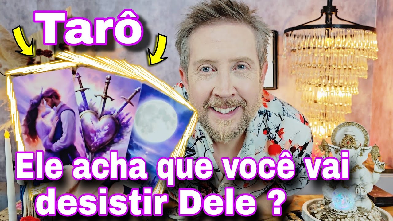 ELE ACHA QUE VOC&Ecirc; VAI DESISTIR DELE ? O QUE ELE PRETENDE FAZER ?Tar&ocirc; de Hoje,rei do or&aacute;culohoje,buba