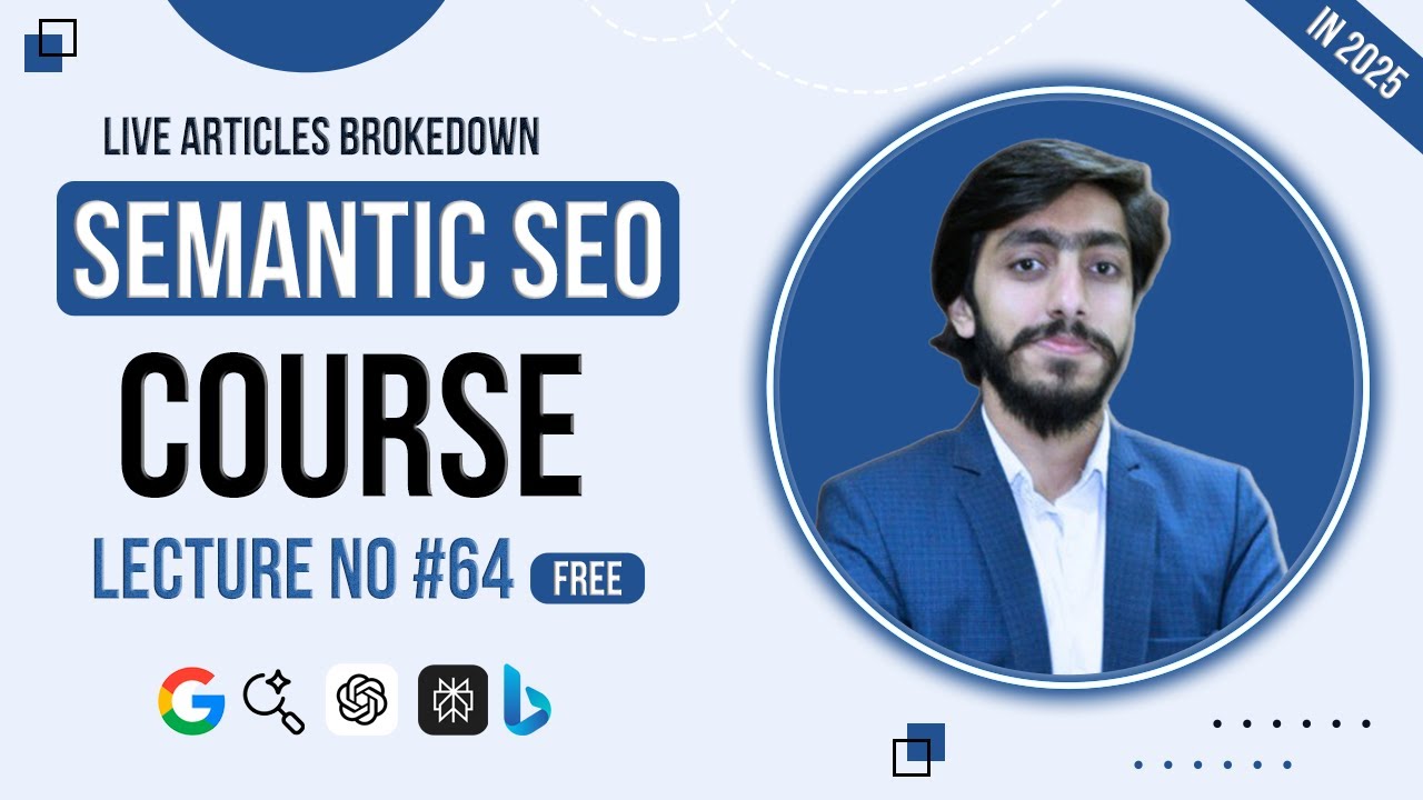 Semantic SEO Course By Muhammad Saad Lecture #64