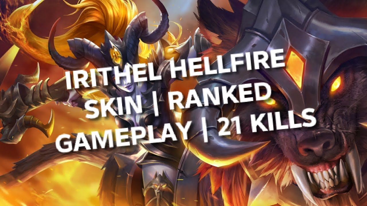 IRITHEL HELLFIRE DOMINATES RANKED 😈 | 21 KILLS GAMEPLAY