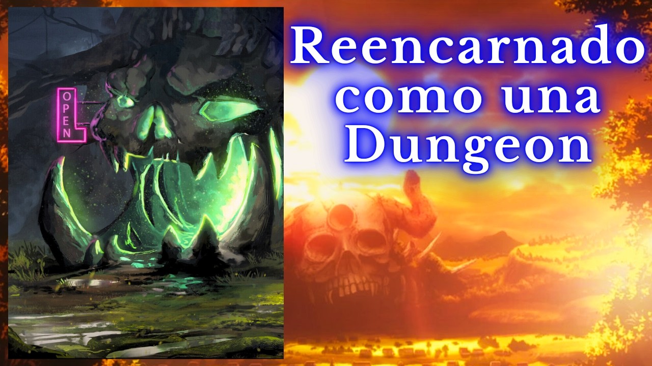 Reencarnado como una Dungeon [1-25]