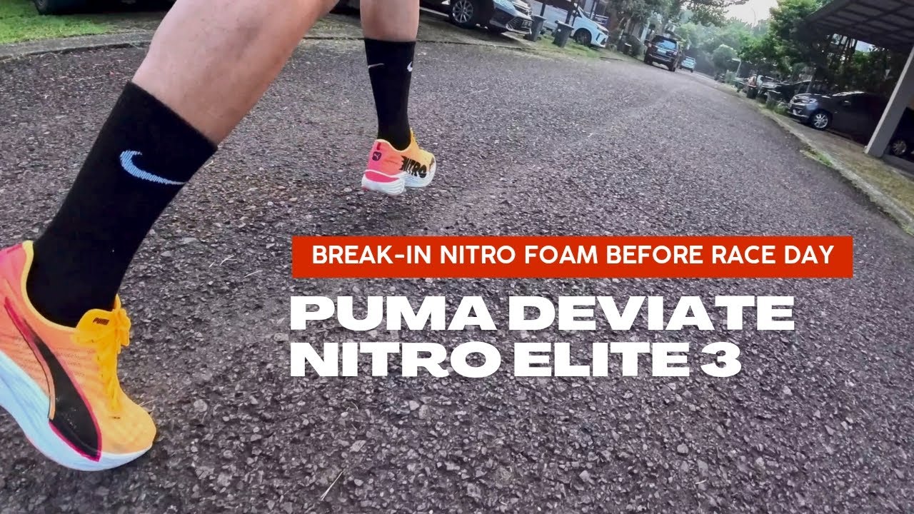 BREAK-IN NITRO FOAM BEFORE RACE DAY | Puma Deviate Nitro Elite 3 | Pemanasan Foam Race Shoes