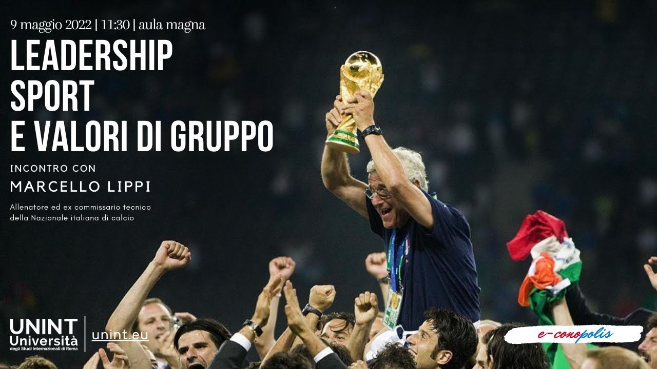 Leadership, sport e valori di gruppo. Incontro con Marcello Lippi