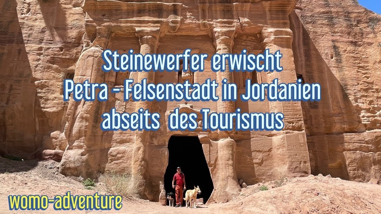 Steinewerfer erwischt / Petra - Felsenstadt in Jordanien abseits des Tourismus / Nahostreise EP50