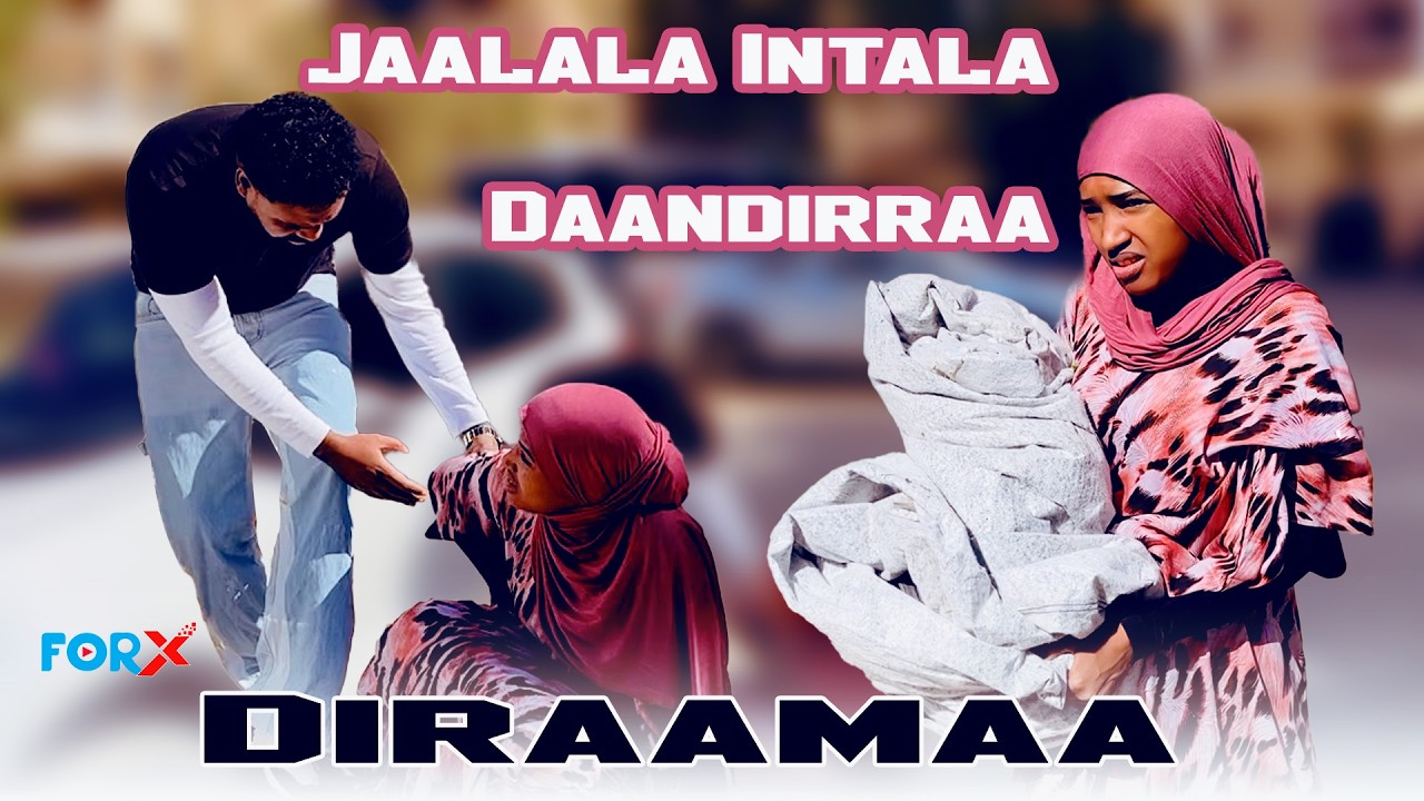 JAALALA GURBAA DAANDIRRAA NA KAASEE. DIRAAMAA ASOOSAMAA