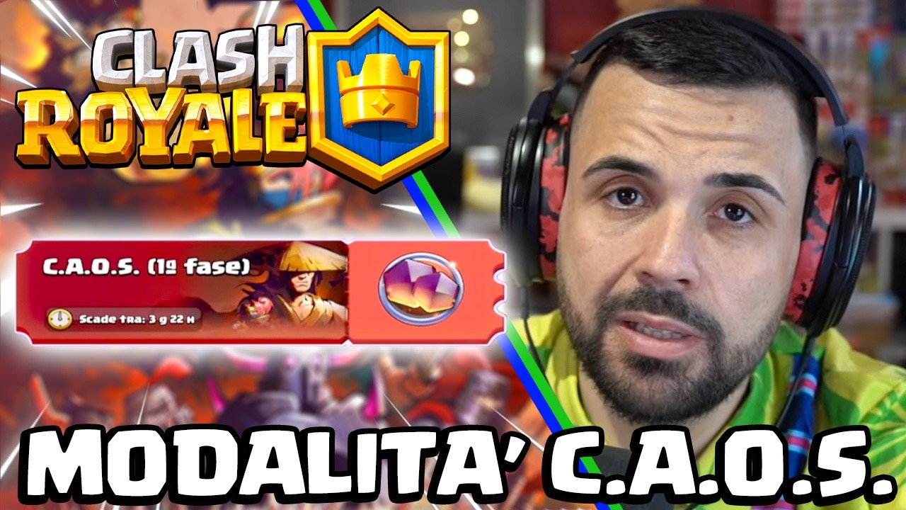 MODALITA' Caos 1&deg; FASE, il deck delle MERAVIGLIE! - CLASH ROYALE