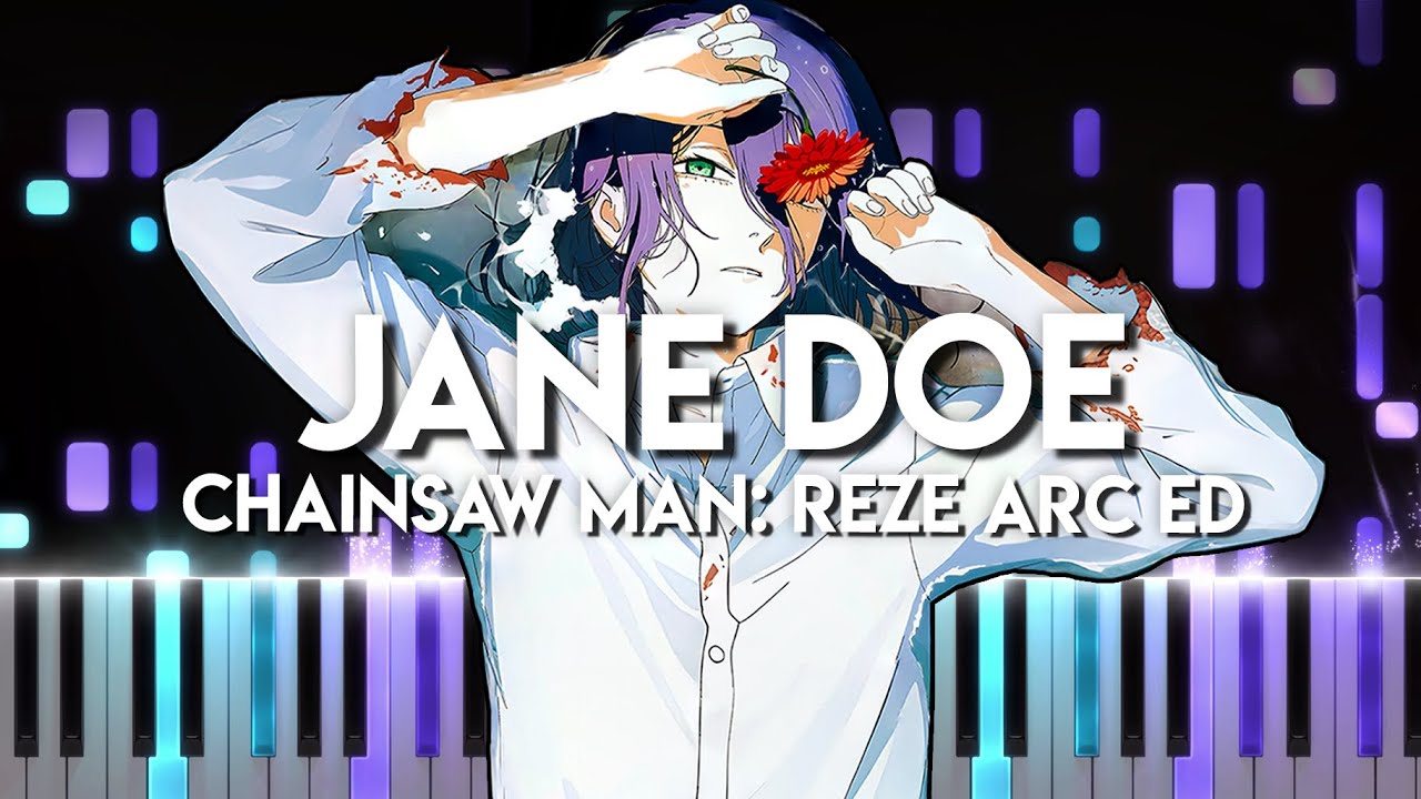 JANE DOE - Chainsaw Man Movie: Reze-Arc ED | Kenshi Yonezu x Hikaru Utada (Piano)