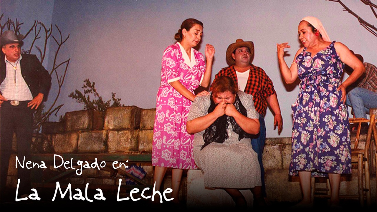 Nena Delgado en: La Mala Leche