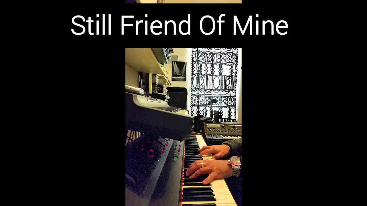 Still Friend Of Mine chords