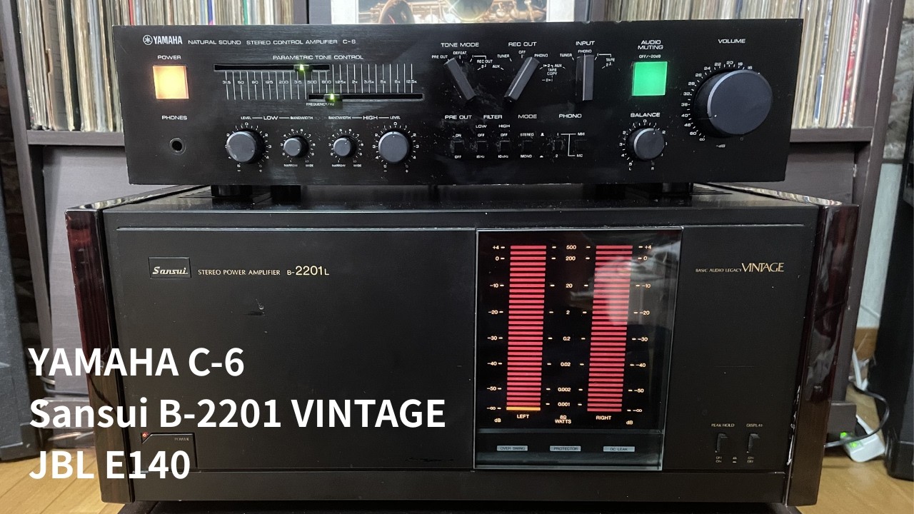 ★YAMAHA C-6 ★JBL E140★Sansui B-2201L VINTAGE  C-2 B-2301 D130 空気録音