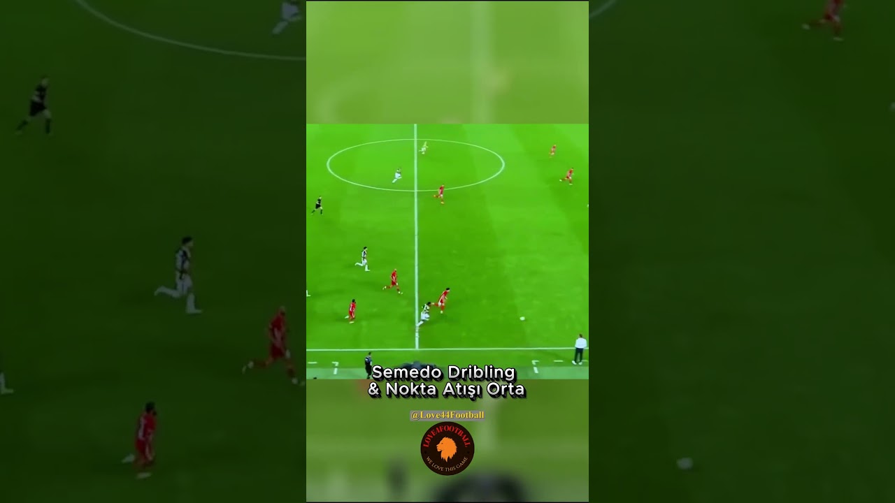 Semedo'dan Dribling 🔥