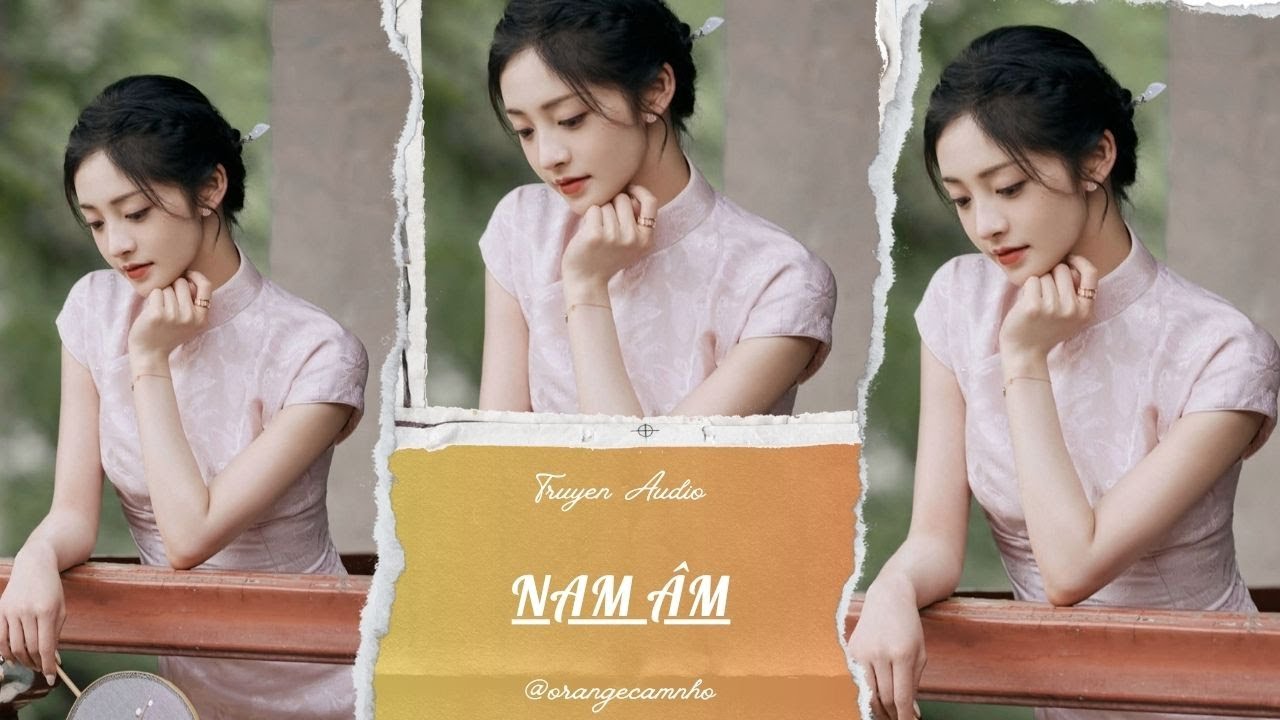 TRUYỆN AUDIO || NAM ÂM || ORANGE CAM NHỎ