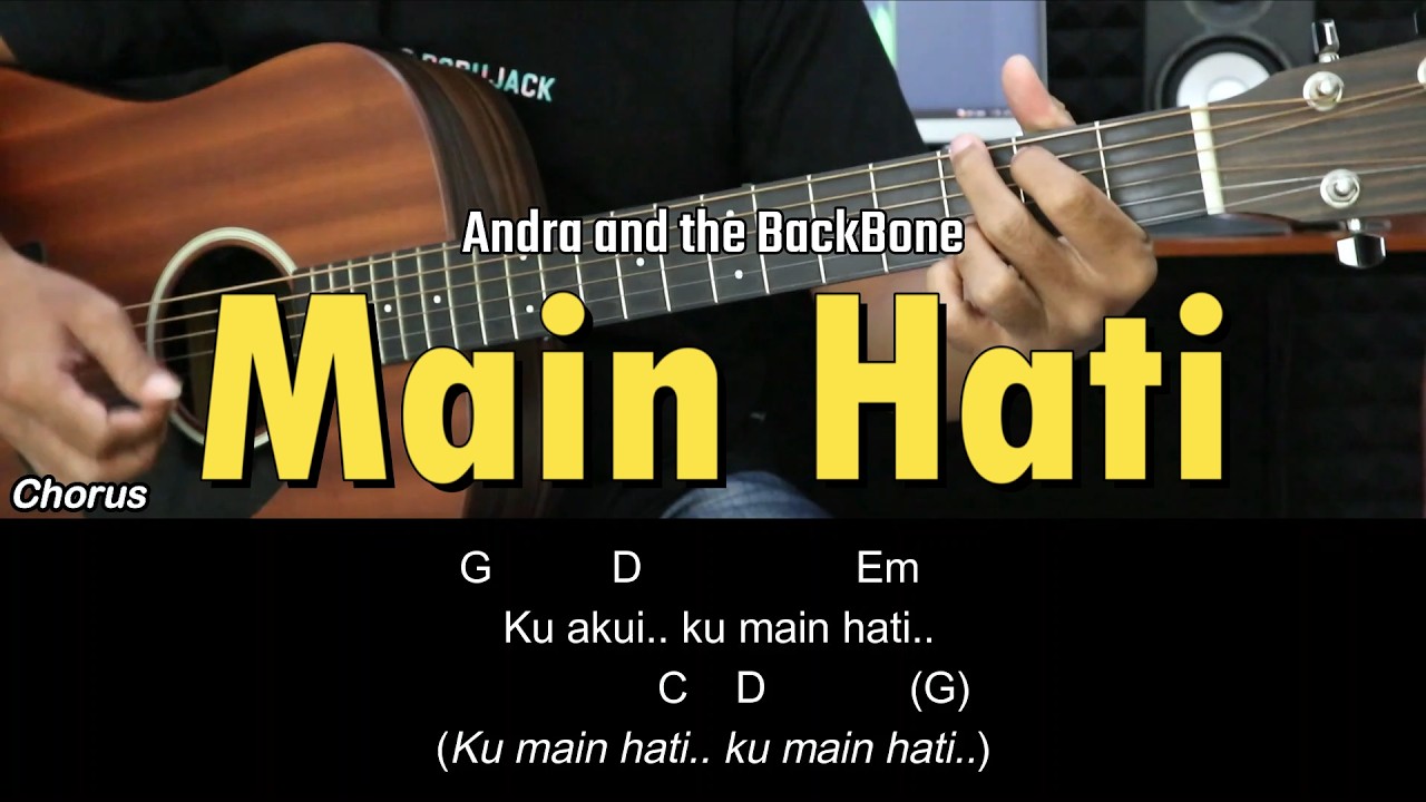 Main Hati - Andra and the BackBone | Tutorial Chord Gitar Mudah dan Lirik