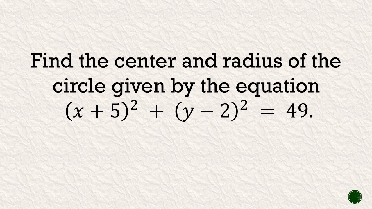 Equation of the Circle Center at (h, k) Problem # 1
