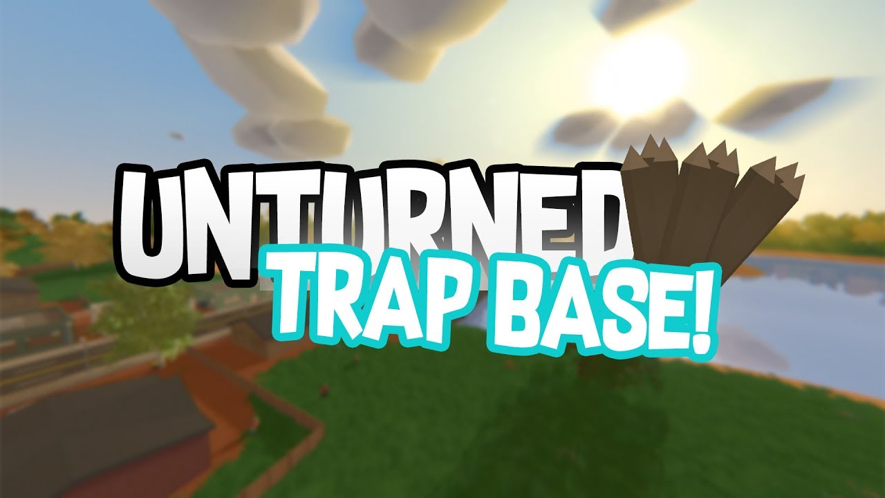 Unturned Trap Base! Charges And Spikes Tactic! Funny Moments!