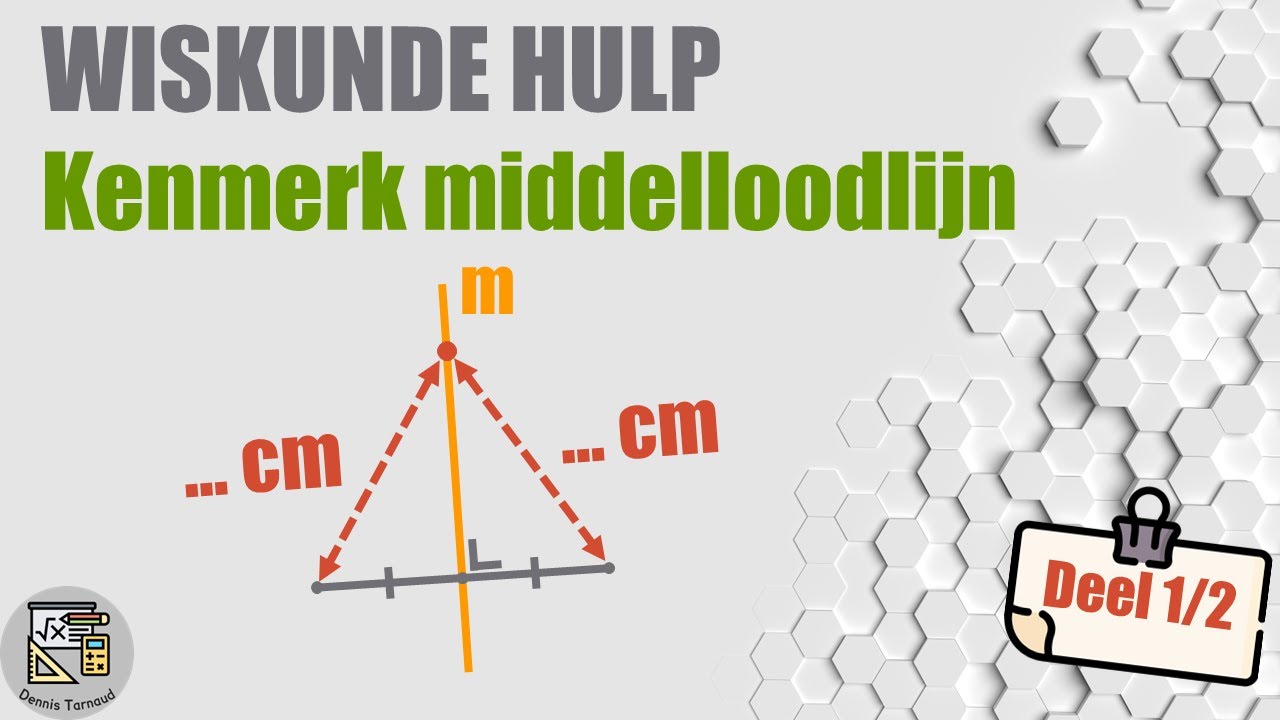 1) Kenmerk middelloodlijn - Eigenschap (BEWIJS)