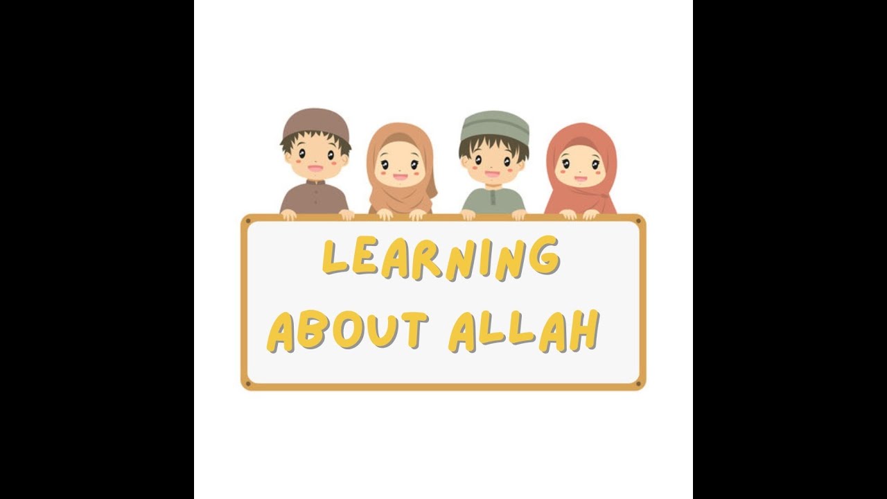 Learning About Allah