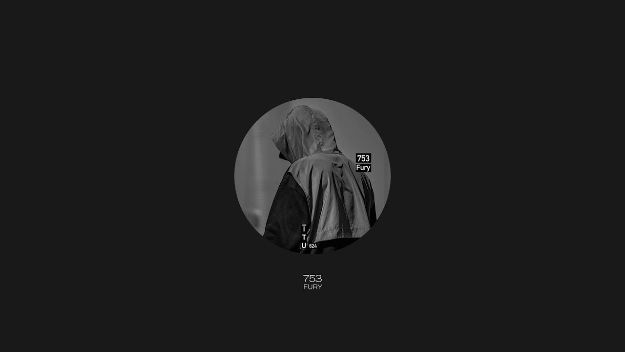 753 - Fury (Original Mix) [ Free Download ]