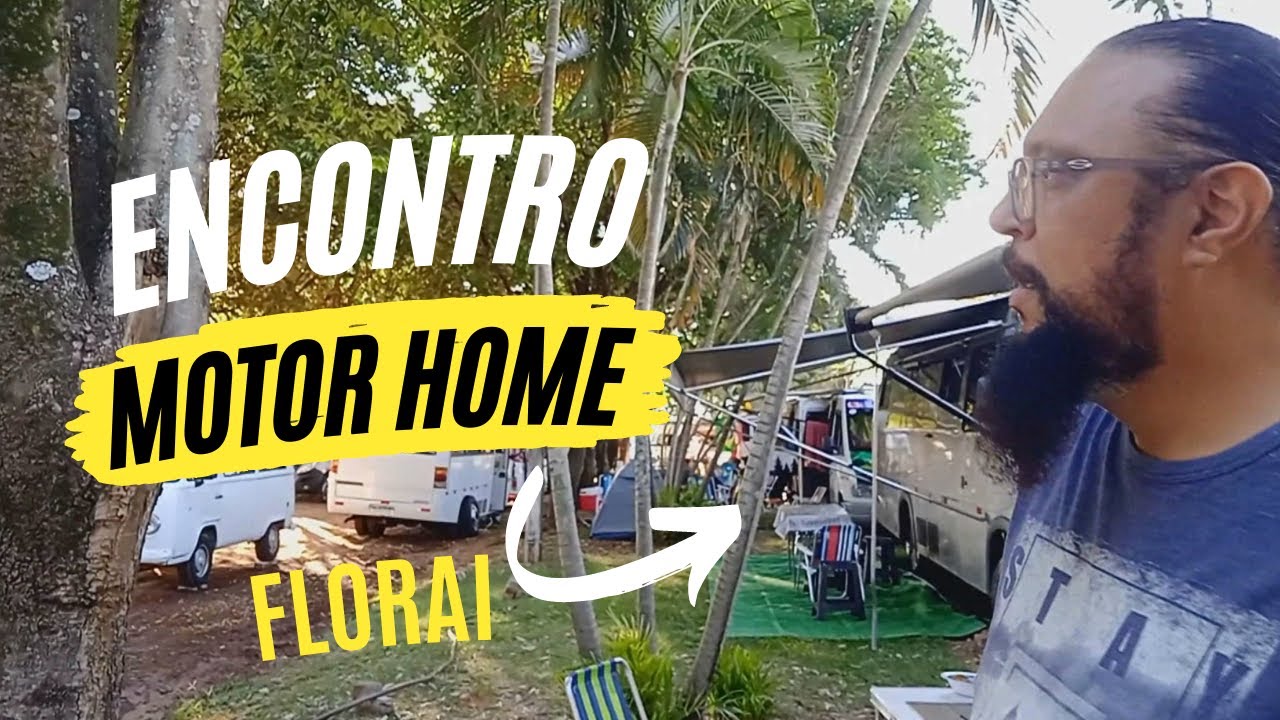 Encontro de Motor home Florai.