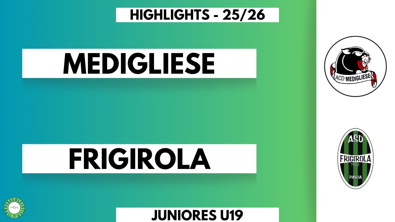 Medigliese - frigirola highlights 25-26