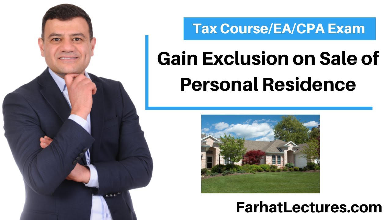 Section 121 Home Sale Personal Residence Gain  Exclusion
