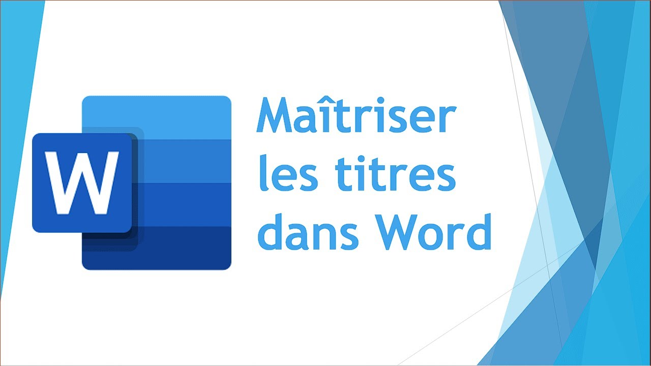 Maîtriser les titres dans Word
