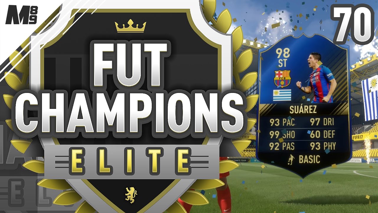 FUT CHAMPIONS ELITE | I PACKED TOTY SUAREZ!! | FIFA 17 FUT CHAMPIONS #70