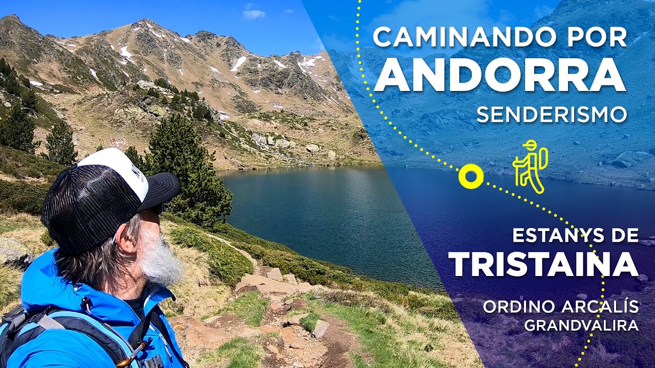 Caminando por Andorra - Estanys de Tristaina - Ordino Arcalís (Grandvalira)