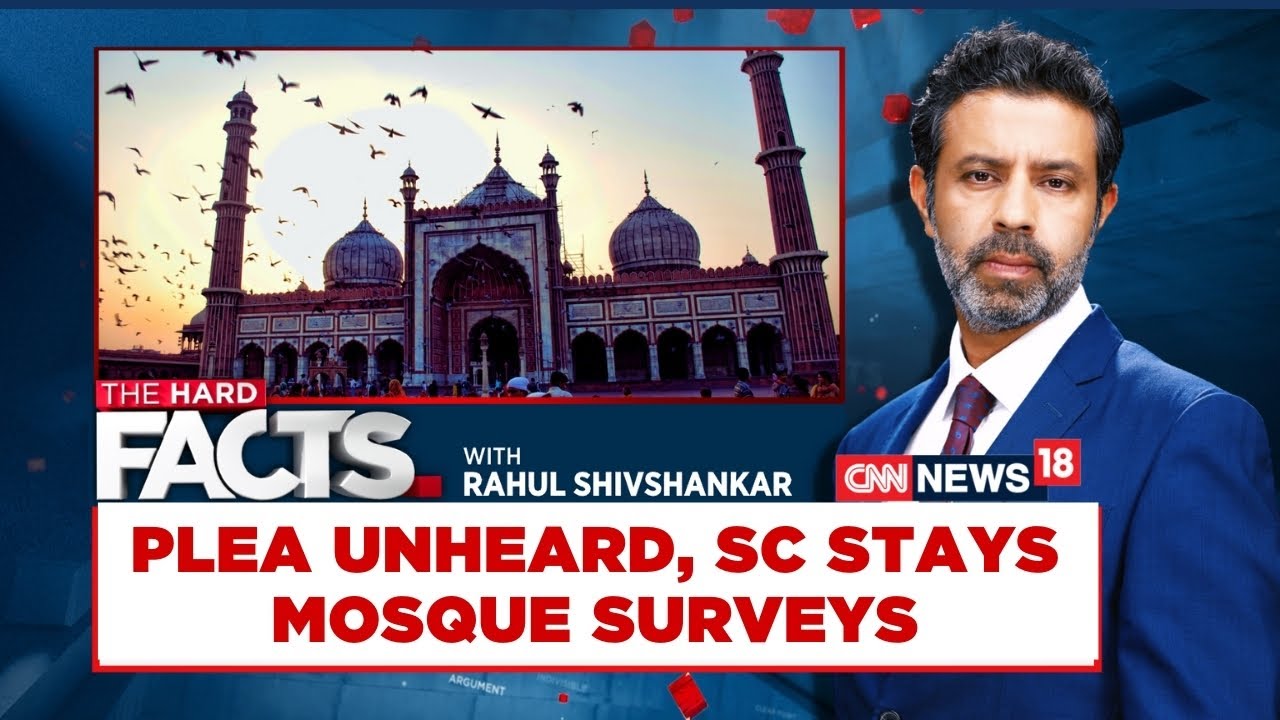 The Hard Facts With Rahul Shivshankar | The SC Big Verdict On Places Of Worship Act | News18