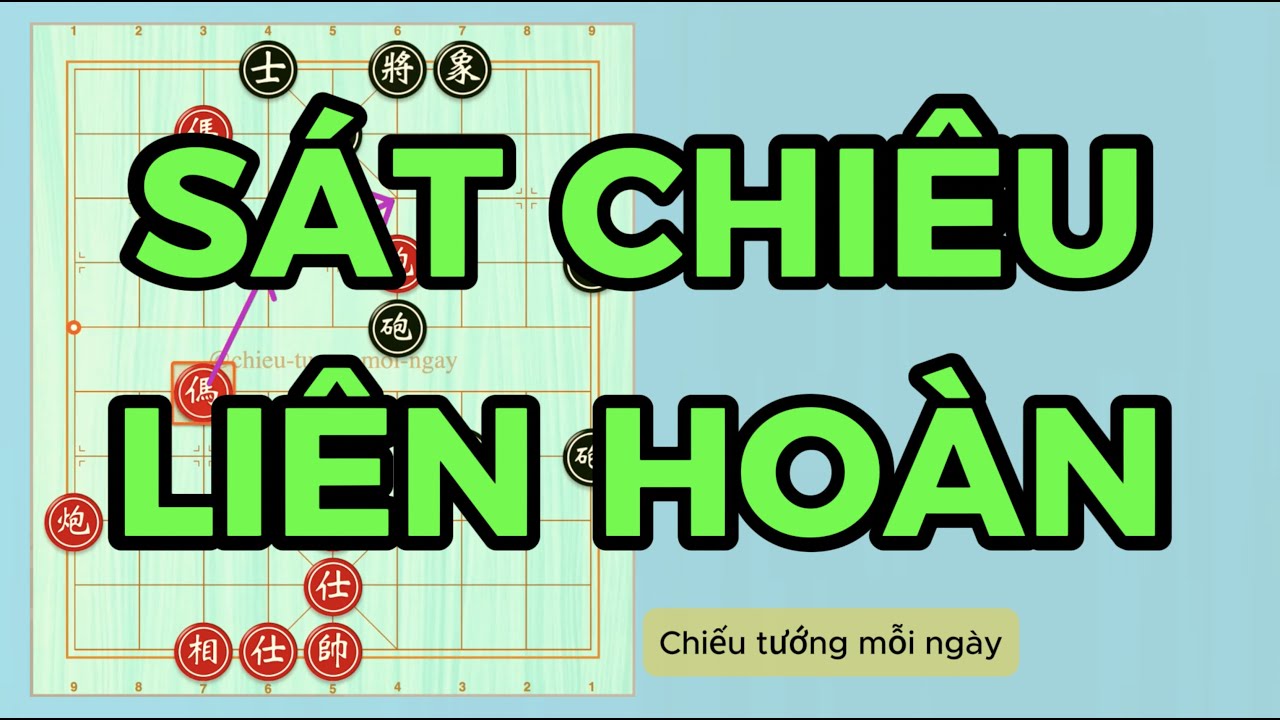 Ván Cờ Tướng Cực Kỳ Căng Thẳng – Cao Thủ Sơ Sẩy Một Nước, Trả Giá Cả Ván! | Chiếu tướng mỗi ngày