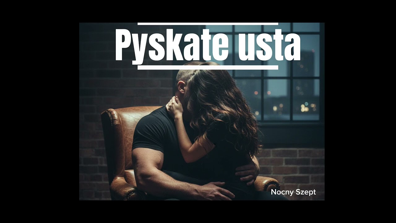 Nocny Szept - Pyskate usta