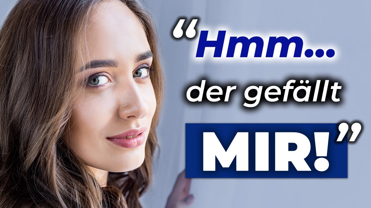 Du willst, dass sie sich verliebt? Fang HIER an.
