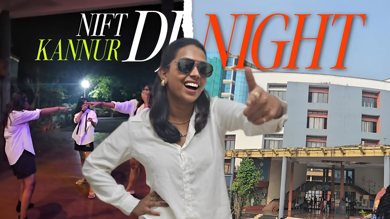 MY DAY IN NIFT KANNUR | Movie theme DJ party #niftkannur